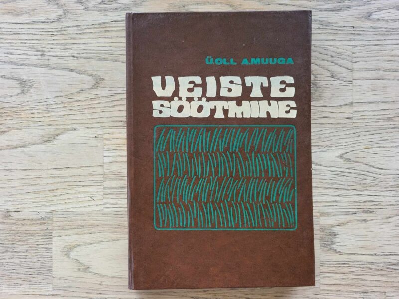 106429502 Veiste söötmine . Ülo Oll ja August Muuga