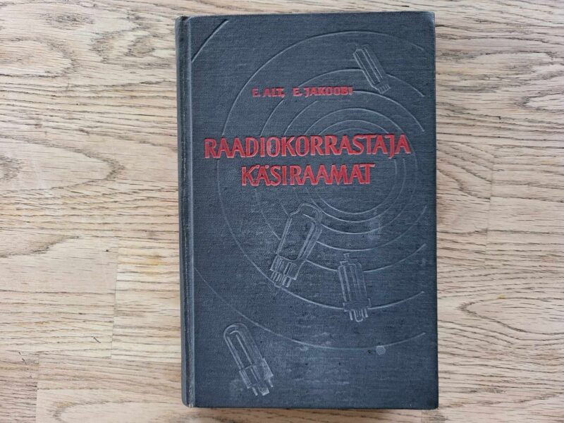 106430261 Raadiokorrastaja käsiraamat . Eduard Alt ja Eduard Jakoobi