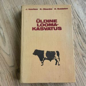 Üldine loomakasvatus . Jevgeni Novikov ja