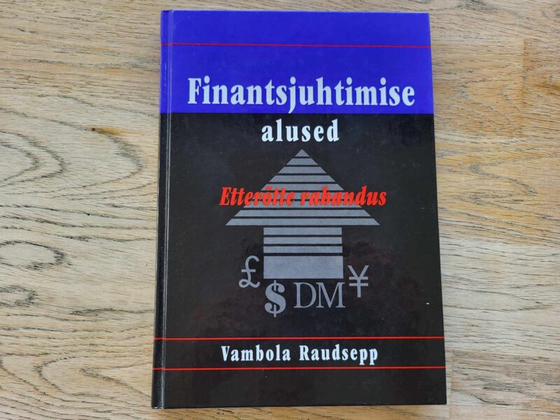 106492450 Finantsjuhtimise alused . Vambola Raudsepp