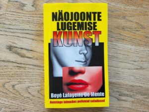Näojoonte lugemise kunst . Boye Lafayette De Mente