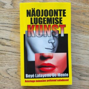Näojoonte lugemise kunst . Boye Lafayette De Mente