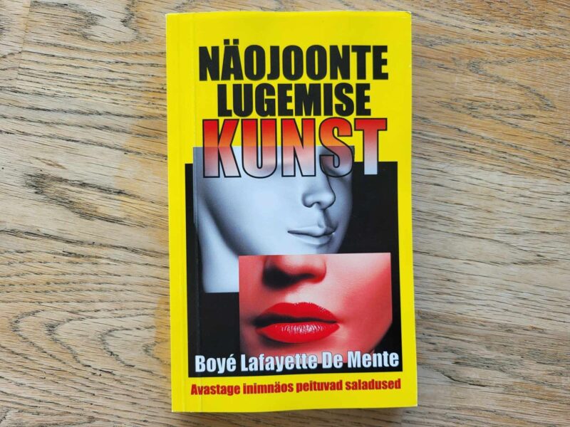 Näojoonte lugemise kunst . Boye Lafayette De Mente