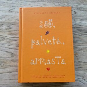 106494059 Söö palveta armasta . Elizabeth Gilbert