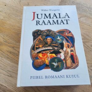 106498626 Jumala raamat Piibel romaani kujul . Walter Wangerin