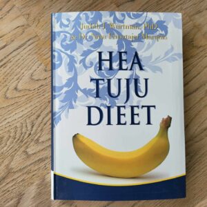 106518178 Hea tuju dieet . Nina Frusztajer Marquis ja Judith J. Wurtma