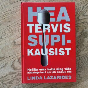106518207 Hea tervis supikausist . Linda Lazarides