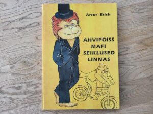 Ahvipoiss Mafi seiklused linnas . Artur I. Erich