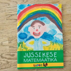 Jussikese matemaatika . Tiina Kauk ja Sirje Reinla