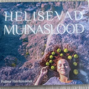 Helisevad Muiaslood Polina Tšerkassova