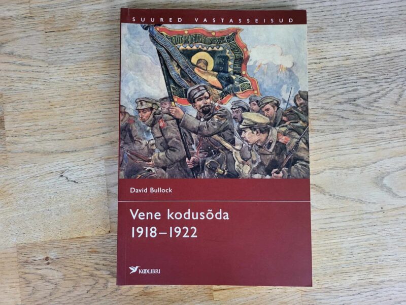 106545371 Vene kodusõda 1918-1922 . David Bullock