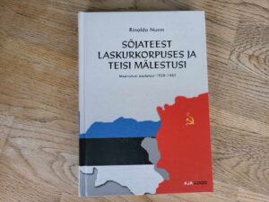 Sõjateest laskurkorpuses ja teisi mälestusi . Rinaldo Nurm