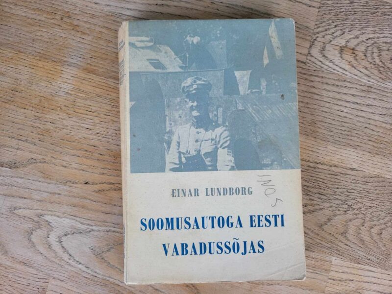106546327 Soomusautoga Eesti Vabadussõjas