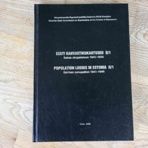 Eesti rahvastikukaotused II/1. Population Losses in Estonia