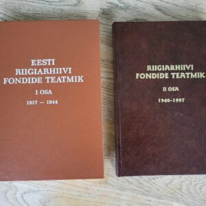 Eesti Riigiarhiivi fondide teatmik I ja II osa