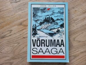 Võrumaa saaga 2 . Jaan Ellen