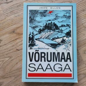 Võrumaa saaga 2 . Jaan Ellen