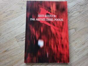 Eesti kultuur 1940 aastate teisel poolel . Kaalu Kirme
