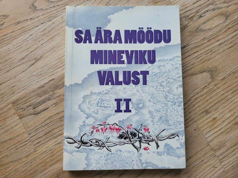 Sa ära möödu mineviku valust II . Tiiu Teesalu