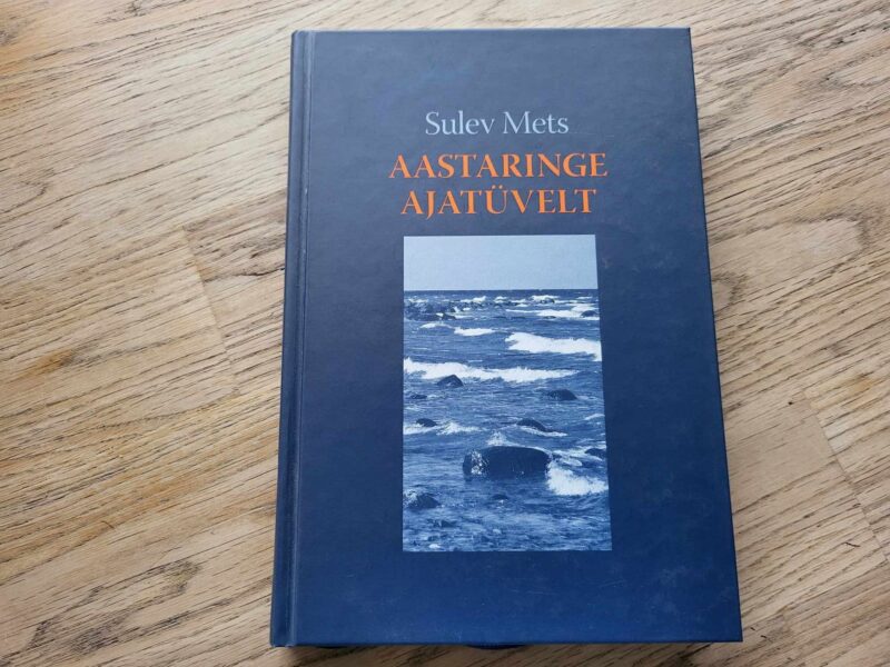 Aastaringe ajatüvelt . Sulev Mets