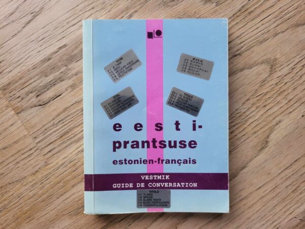 Eesti-prantsuse vestmik. Estonien-Français guide de conversa