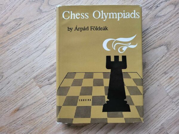 Chess Olympiads by Arpad Foldeak