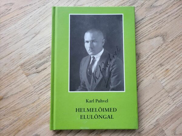 Helmelõimed elulõngal . Karl Puhvel