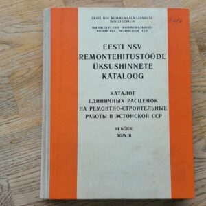 106568872 Eesti NSV remontehitustööde üksushinnete kataloog III