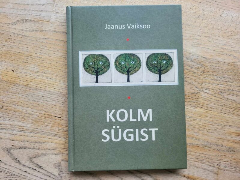 106589146 Kolm sügist . Jaanus Vaiksoo