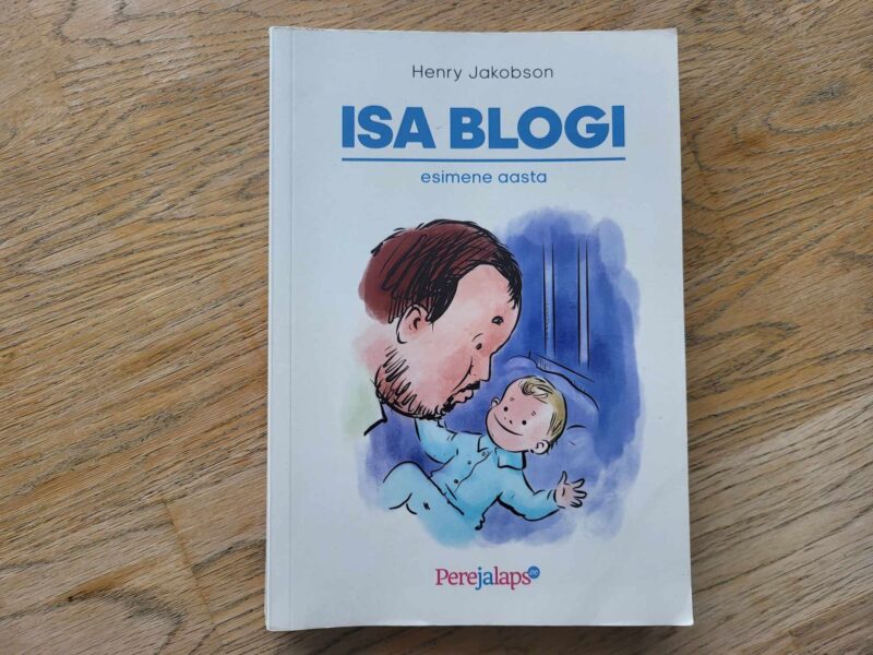 Isa blogi Esimene aasta . Henry Jakobson
