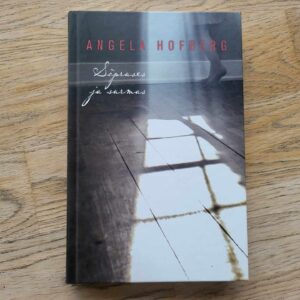 Sõpruses ja surmas . Angela Hofberg