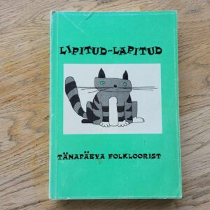 Lipitud-lapitud Tänapäeva folkloorist
