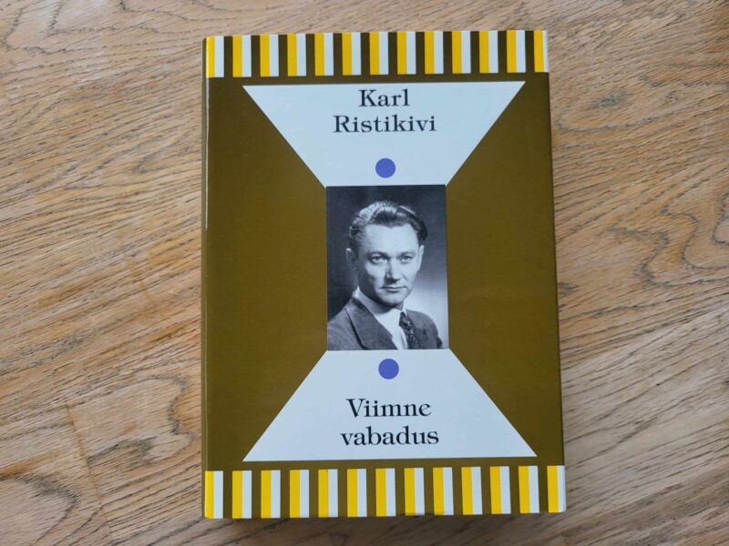 106651825 Viimne vabadus . Karl Ristikivi