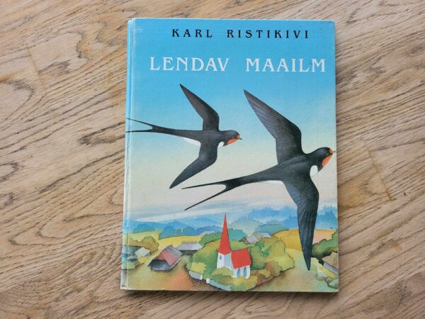 Lendav maailm . Karl Ristikivi