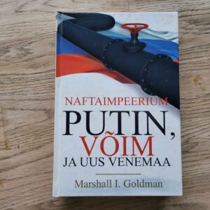 106682441 Naftaimpeerium Putin võim ja uus Venemaa Marshall I. Goldman