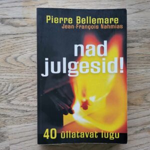 106684599 Nad julgesid 40 üllatavat lugu . Pierre Bellermare ja