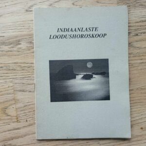 Indiaanlaste loodushoroskoop . Anne-Liis Õigus Villu Põldma