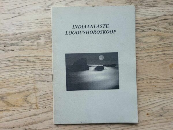 Indiaanlaste loodushoroskoop . Anne-Liis Õigus Villu Põldma