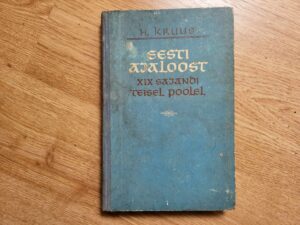 Eesti ajaloost XIX sajandi teisel poolel . Hans Kruus