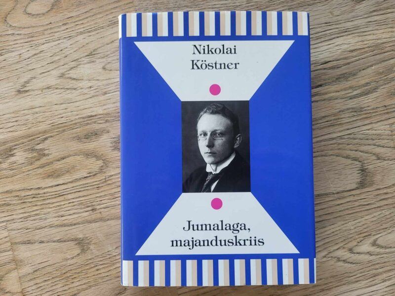 106800462 Jumalaga majanduskriis . Nikolai Köstner