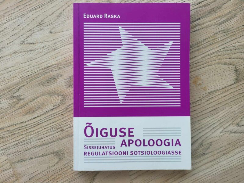 106801421 Õiguse apoloogia . Eduard Raska