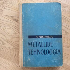 Metallide tehnoloogia . Vikenti Nikiforov