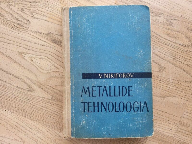 Metallide tehnoloogia . Vikenti Nikiforov