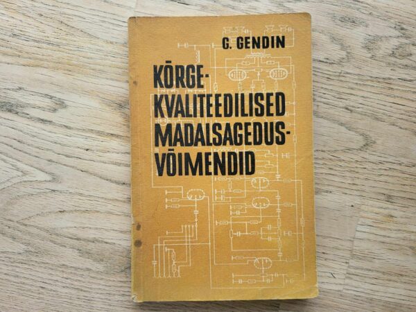 106823025 Kõrgekvaliteedilised madalsagedusvõimendid . Gennadi Gendin
