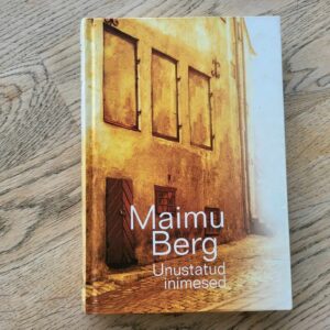 Unustatud inimesed . Maimu Berg