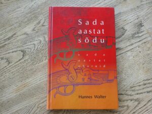 Sada aastat sõdu . Hannes Walter