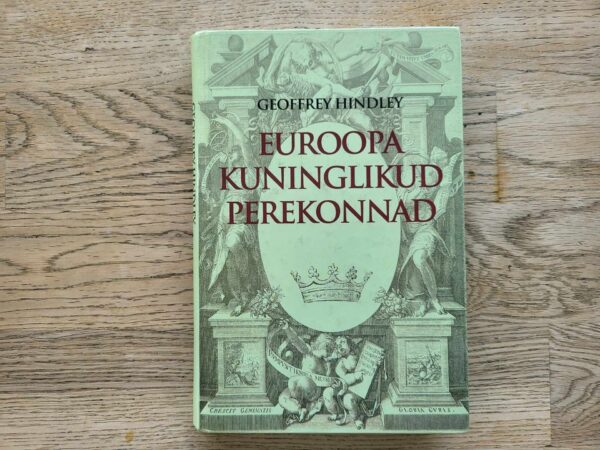 Euroopa kuninglikud perekonnad . Geoffrey Hindley