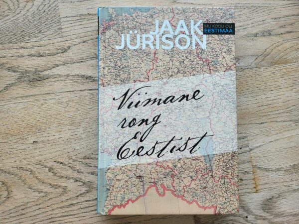 Viimane rong Eestist . Jaak Jürison