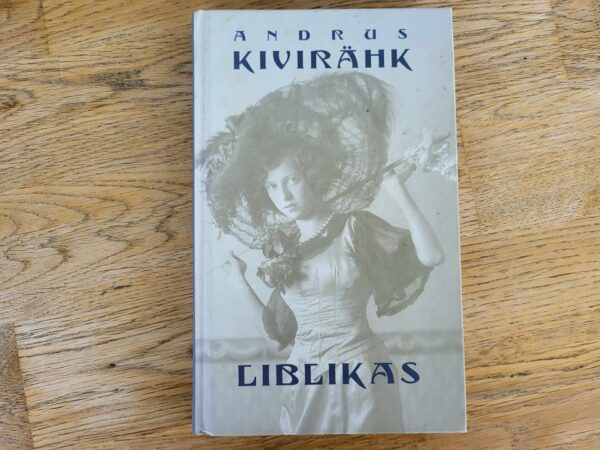 Liblikas . Andrus Kivirähk