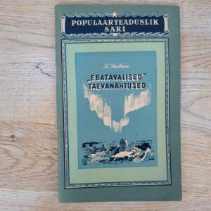 Ebatavalised taevanähtused . Niina Novikova